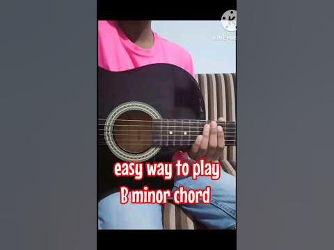 easy way to play B minor chord - YouTube
