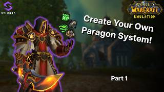 WoW Paragon System - Part 1 - Getting Started [ SylCore + AIO + Eluna ]