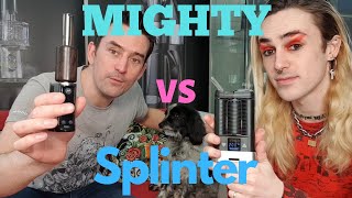 MIGHTY vs SPLINTER: Convection Vape Powerhouses Compared!