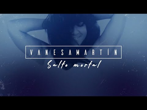 Vanesa Martn - Salto mortal (Lyric Video Oficial)