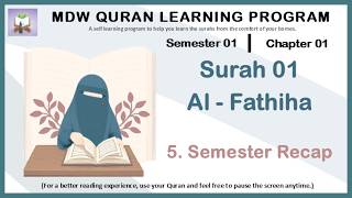 MDW SEM01 | CHAPTER 01 | SURAH 01 AL FAATHIHA | F05 SEMESTER RECAP [MDWS01C01]