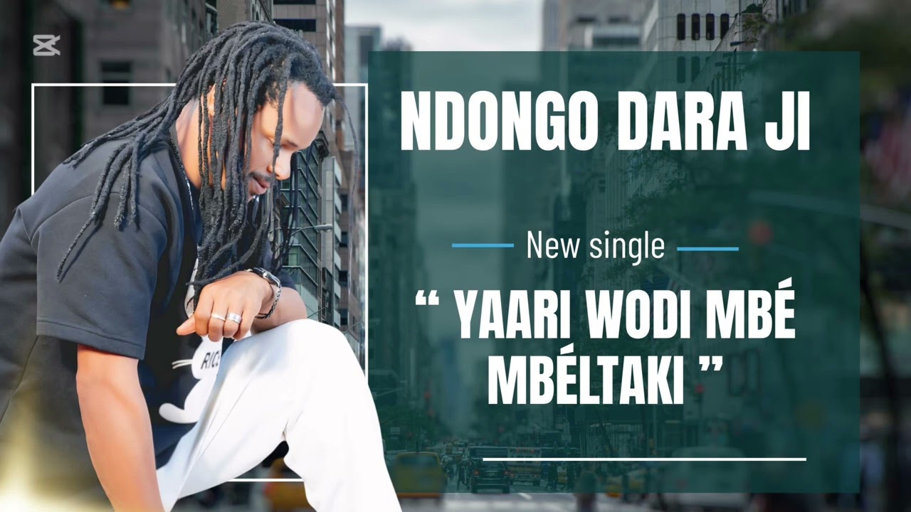 YAARI WODI MBÉ MBÉLTAKI