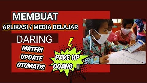 Tutorial Cara Membuat Aplikasi / Media Belajar Daring Hanya dengan HP ANDROID Materi Update Otomatis