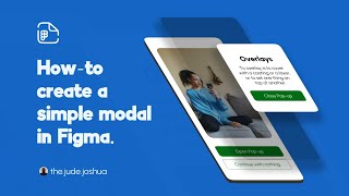How to create a simple modal in Figma