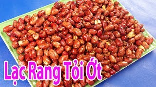 Nhức Mũi Với Món ĐẬU PHỘNG RANG TỎI ỚT Đơn Giản Tại Nhà | Hồn Việt Food