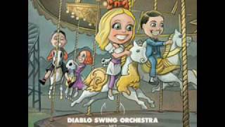 Diablo Swing Orchestra - A Rancid Romance
