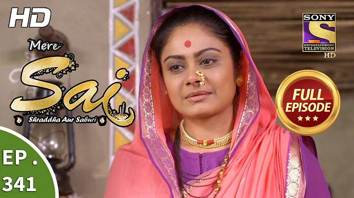 Mere Sai - Ep 341 - Full Episode - 14th January, 2019