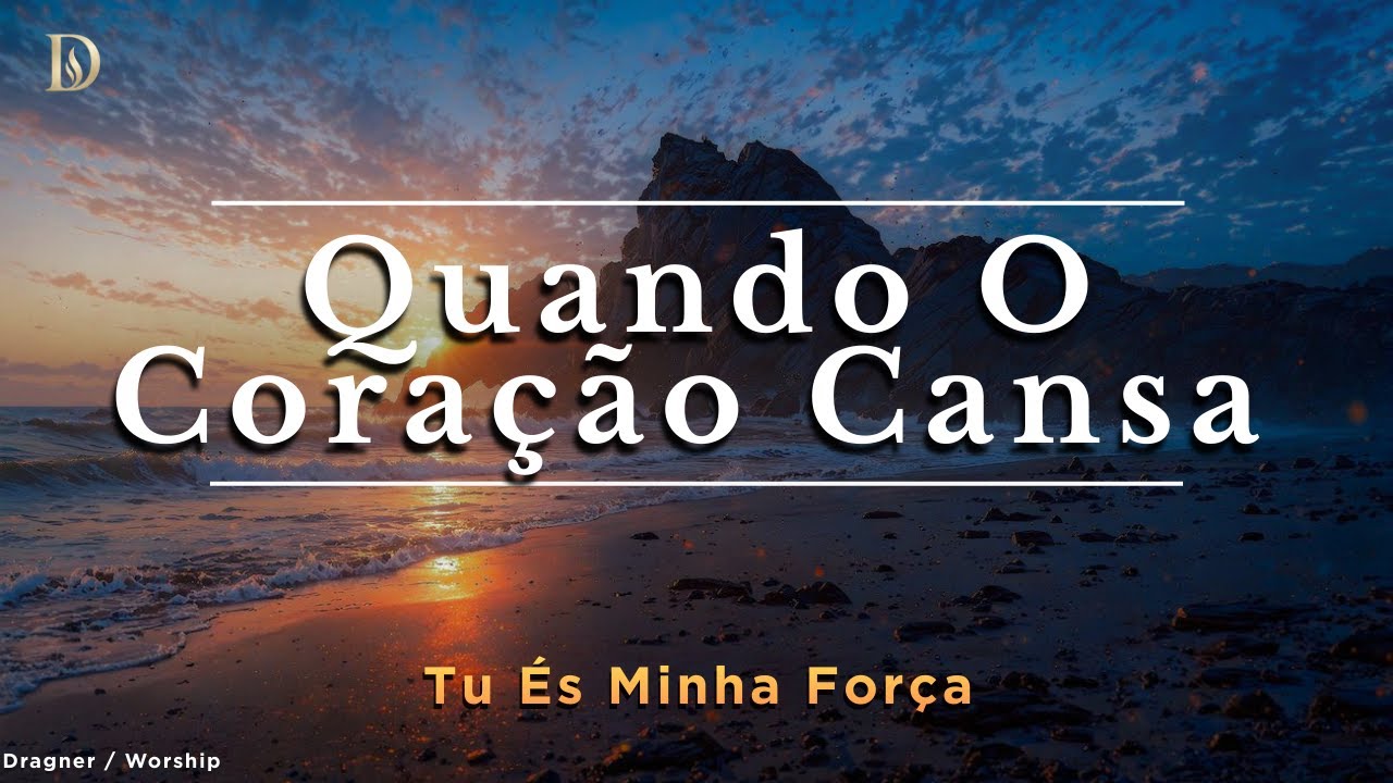 Quando o Coração Cansa | Para Quem Está no Limite – Dragner