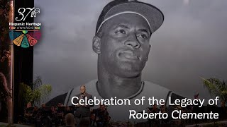 A Celebration of the Legacy of Roberto Clemente