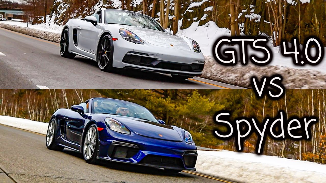 Porsche 718 Spyder Vs 718 Boxster Gts 4 0 Youtube Porsche 718 Spyder Vs 718 Boxster Gts 4 0 Youtube