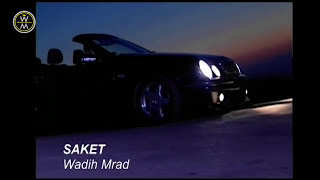 Wadih Mrad - Saket / وديع مراد - ساكت