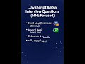 🚀 JavaScript &amp; ES6 Interview Questions (Top MNC Prep)