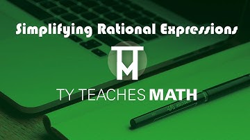 Simplifying Rational Expressions