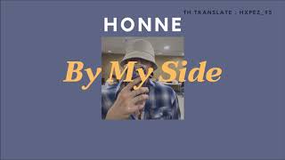 [Thaisub|แปลเพลง] by my side - HONNE