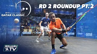 Squash: Round 2 Roundup Pt. 2 - Qatar Classic 2018