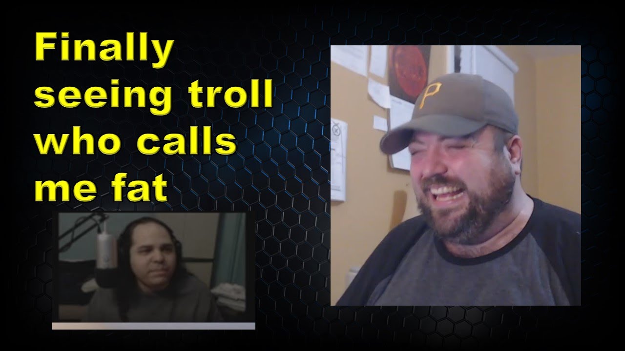 Finally seeing image of Obsessive troll who calls me fat