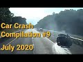 CAR CRASH COMPILATION #9 JULY 2020