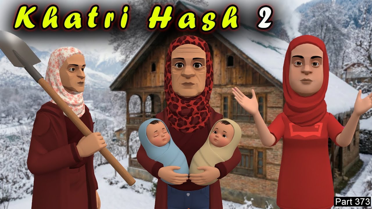 Khatri Hash 2 | Part 373 | Bisma Chi Balai | Kashur Circus