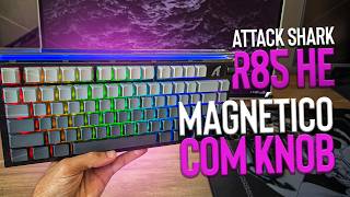 Magnético, 75% e de qualidade! Teclado completo Attack Shark R85 He