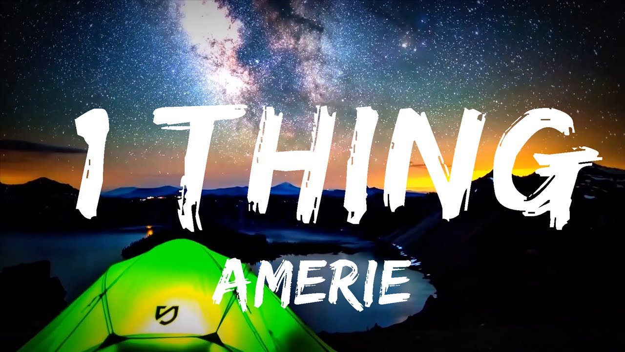 Amerie - 1 Thing (Lyrics) 