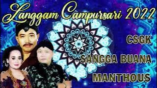 Sangga Buana, CSGK, Maestro Manthous | Lagu Langnam Campursari Jawa 2022