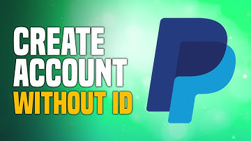 How To Create PayPal Account Without ID (SIMPLE!)