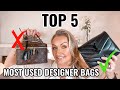 MOST USED DESIGNER BAGS | 2021 MY TOP 5