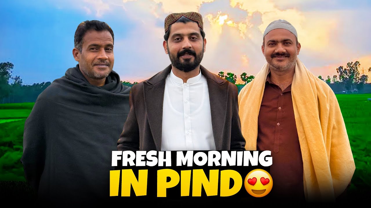 Early morning in pind | Desi Village activities | Bilal Marth