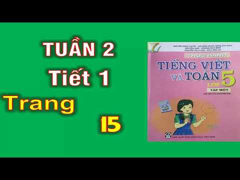 Video Thực hành Tiếng việt Toán 5 Tuần 2 - Tiết 1 - Trang 15 - youtube