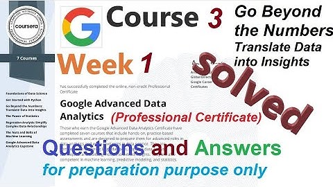 Answers|The numbers: Translate Data into Insights| course 3 week 1 |Advanced Data Analytics|Coursera