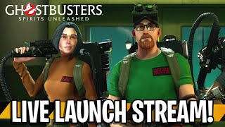 Ghostbusters: Spirits Unleashed LAUNCH STREAM!