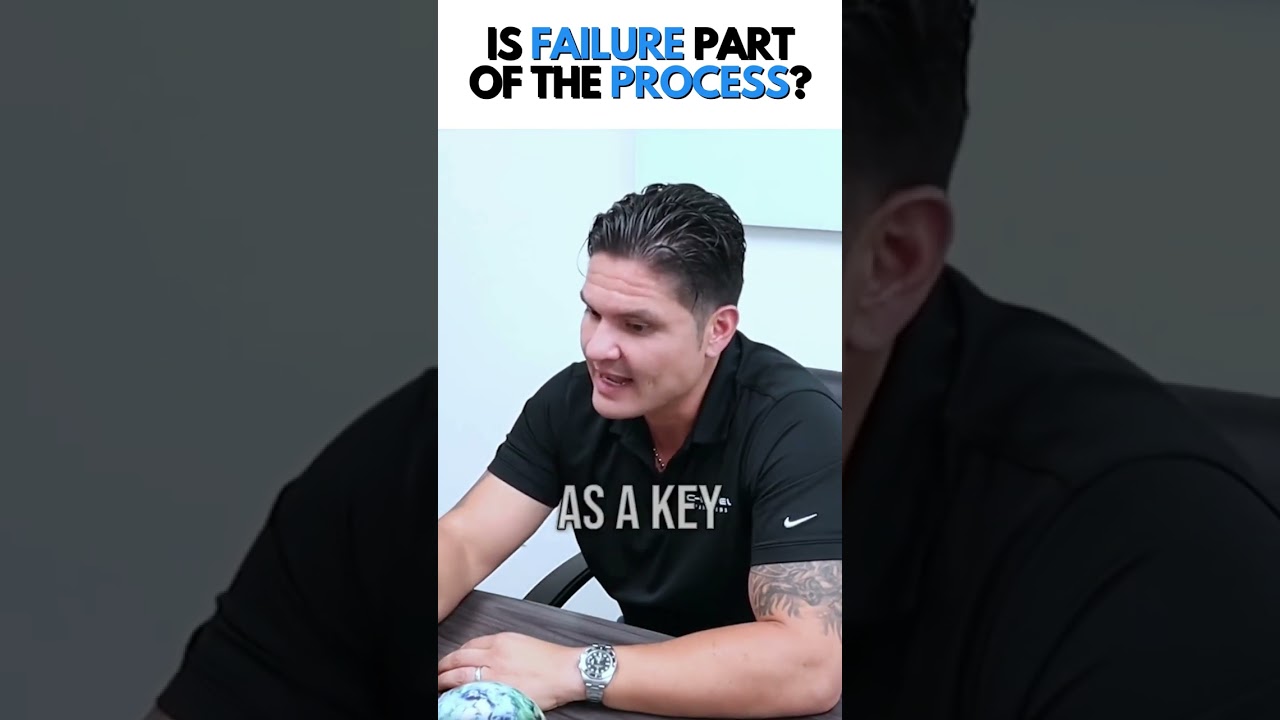 IS FAILURE PART OF THE PROCESS?