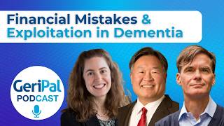 Financial Mistakes and Exploitation in Dementia: Lauren Nicholas, Duke Han, Jason Karlawish