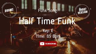 Half Time Shuffle Funk Backing Track DRUMS Jam ( Drumless )