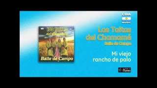 Los Taitas del Chamamé / Baile de Campo - Mi viejo rancho de palo