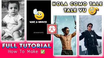 Hola Como Tale Tale Vu Video Editing In Kinemastar | Hola Wait a Minute Reels Editing