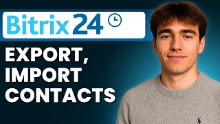 How To Export And Import All Contacts In Bitrix24 (Tutorial 2026)