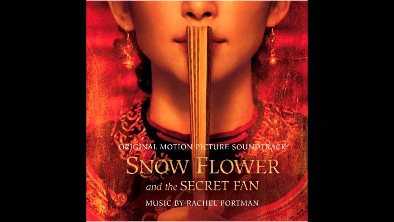 3. The Secret Fan - Snow Flower and the Secret Fan OST - Rachel Portman ...