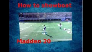 How to (Show Boat)  In Madden 20.