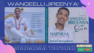 Wangeelli Jireenya! |  Waloo Mararaa Tafarii  |  MARII TUBE  |  Walaloo Hafuuraa Haaraa