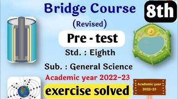 bridge course general science pre test class 8th | science pre test class 8th | setuabyas 2022 - 23