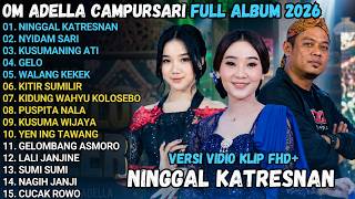 Om adella campursari full album || NINGGAL KATRESNAN - NYIDAM SARI - KUSUMANING ATI || #viral