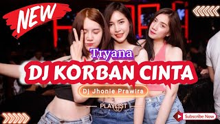 DJ KORBAN CINTA - TRYANA‼️SOUND VIRAL TIKTOK 2024‼️VERSION FUNKOT