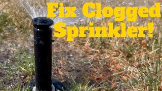 Fix a Clogged Sprinkler Head (Quick DIY Repair)!