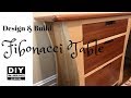 Fibonacci Table, Design and Build Fibonacci Table, Design and Build