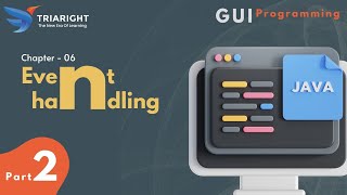 Famous JAVA – Chapter 07 – GUI Programming – Event Handling – Part 2 | Java Tutorial Net Worth