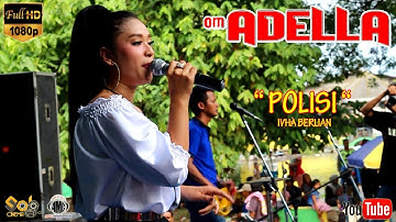 POLISI - IVHA BERLIAN - OM ADELLA LIVE TIRTA WISATA KEPLAKSARI - JOMBANG