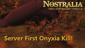 Server First Onyixa Kill! - Vanilla WoW -  Nostralia.org