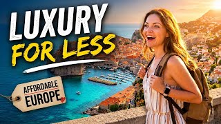 5 SHOCKINGLY AFFORDABLE European Cities That Look Luxury