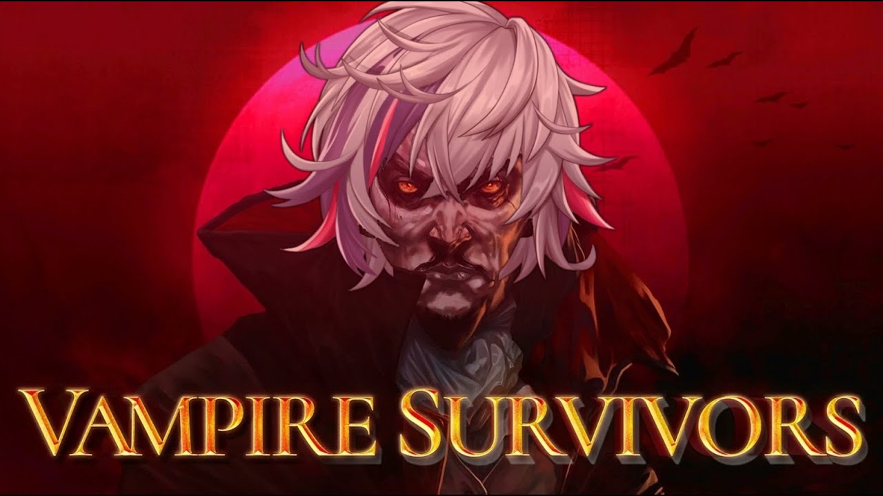 【Vampire Survivors】